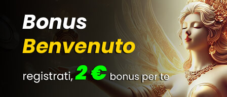 2€ Bonus Benvenuto